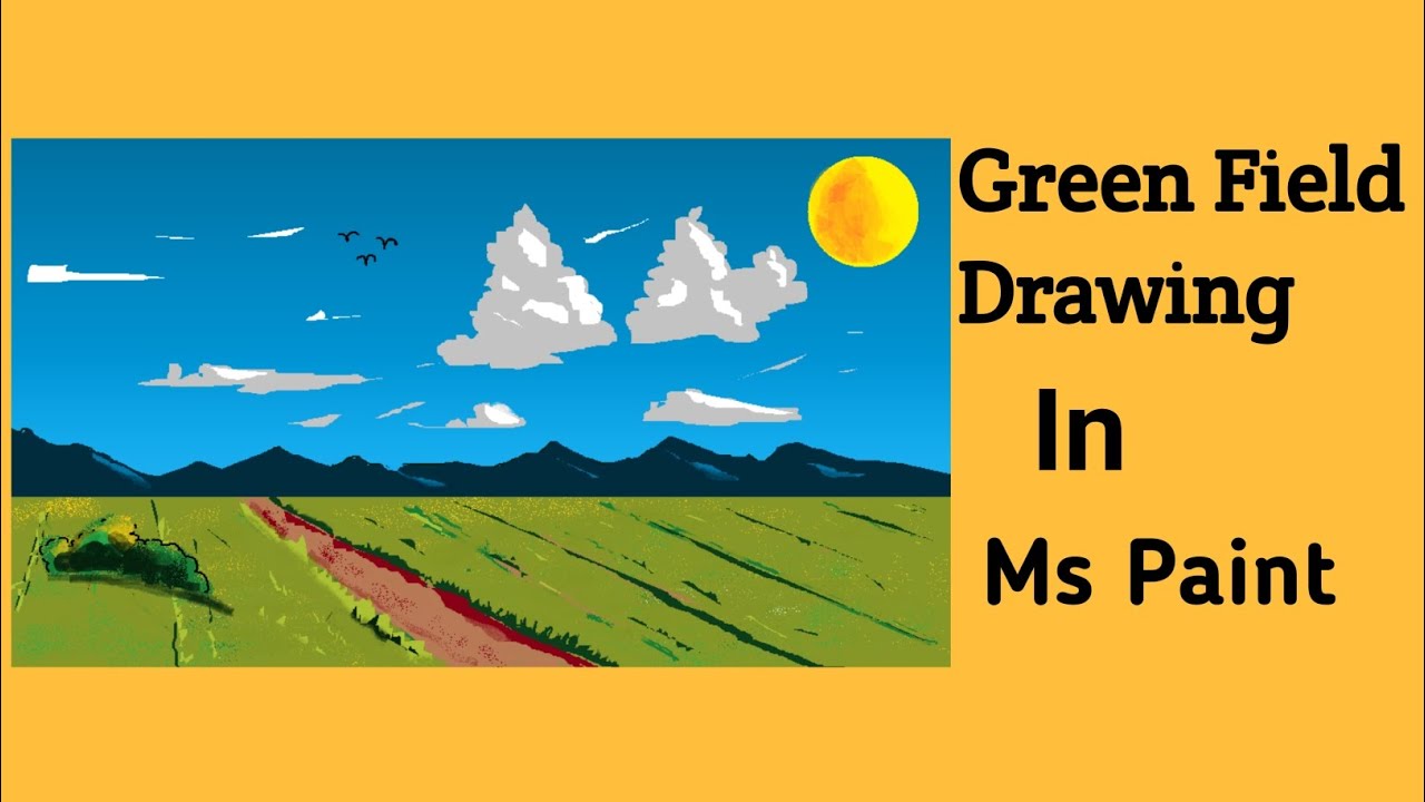 Green Field Drawing How to Draw in Ms Paint drawing in paint in