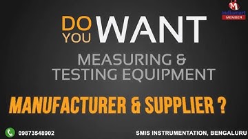 Measuring & Testing Equipment by SMIS Instrumentation, Bengaluru