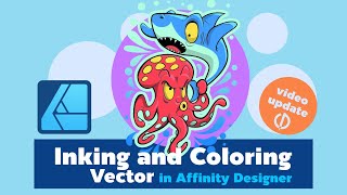 Affinity Designer : Inking and Coloring.