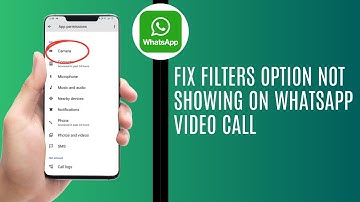 How To Fix Filters Option Not Showing On WhatsApp Video Call | Add Filter On WhatsApp Video Call