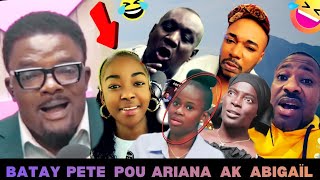 Batay pete pou Ariana🙆 bandi yo gentan ofri Ariana gwo lajan😲😳😳menm abigaïl pa epanye😭😭