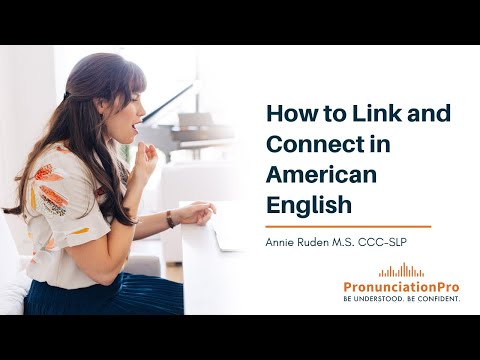 How to Link and Connect in American English