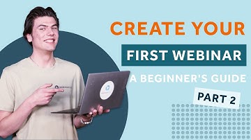 Create your first webinar: A beginner