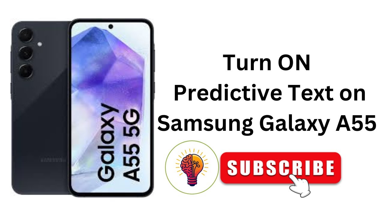 How to Turn ON Predictive Text on Samsung Galaxy A55 / A55 5G