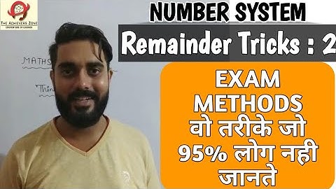 Remainder tricks - Number System 5 | vivek sir, the achievers zone | ssc, railway , cds, ctet 2020