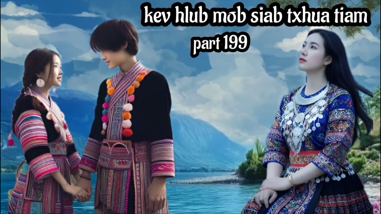 kev hlub mob siab txhua tiam part 199