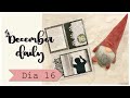 Diario de Navidad - Día 16 | SCRAP &amp; LETTERING