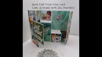 Gate Fold Triple Step Card