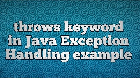 throws keyword in Java Exception Handling example