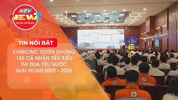EVNHCMC TUYÊN DƯƠNG 182 CÁ NHÂN TIÊU BIỂU THI ĐUA YÊU NƯỚC GIAI ĐOẠN 2020 - 2025