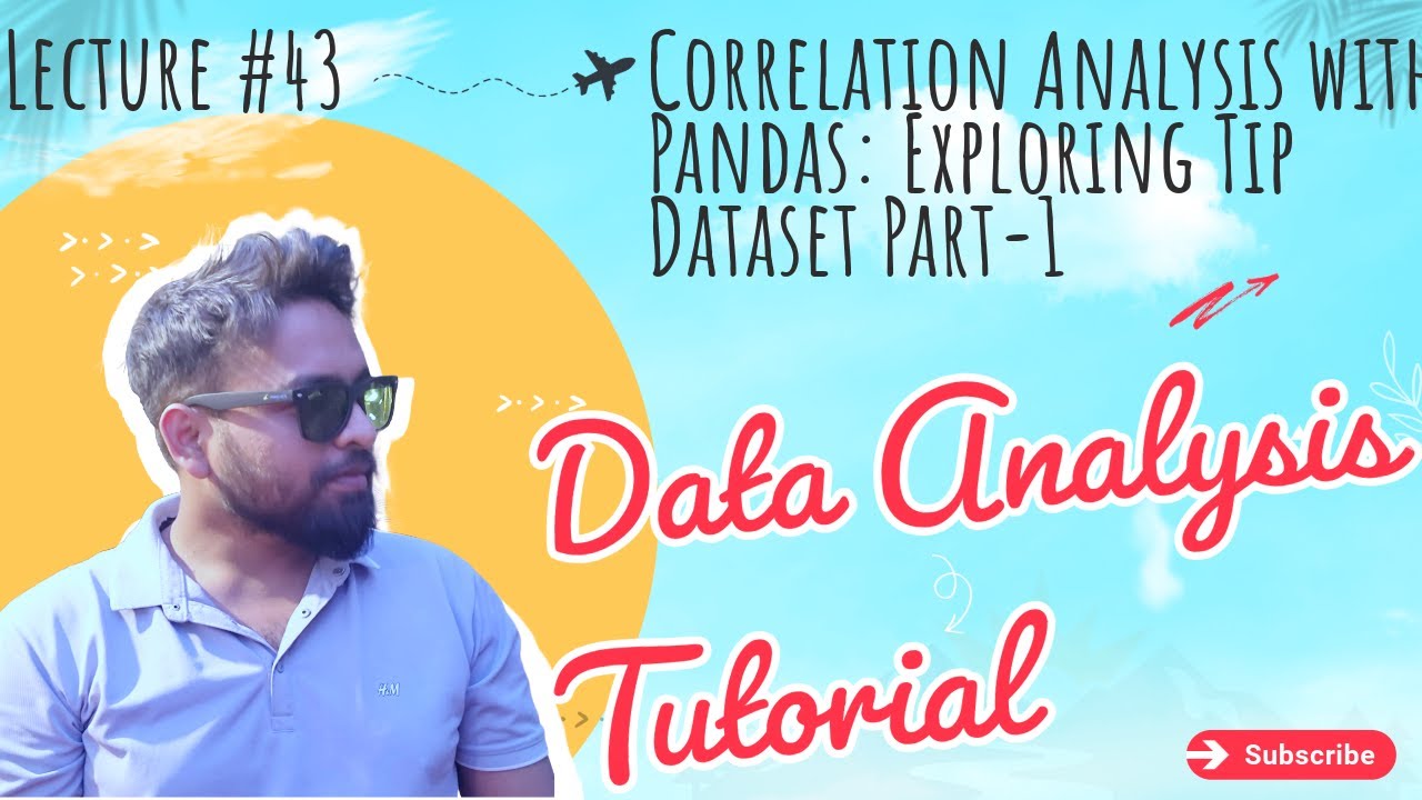 #43 Correlation Analysis with Pandas: Exploring Tip Dataset Part-1 ...