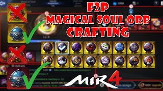 MIR4: AND WE ARE BACK AGAIN! LET'S CRAFT MAGICAL SOUL ORB! | F2P CRAFTING NORMAL COFFER IS BETTER!