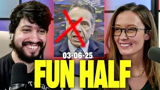 MARCH 6 2025 | FUN HALF | Majority Report