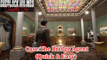 DLC "M For Mystery" Case No1:The Bridge Agent Sherlock Holmes Chapter One (All Evidence Collected)