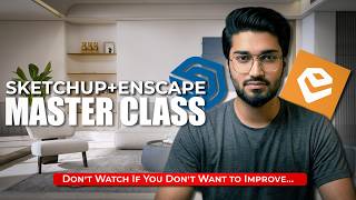 SketchUp + Enscape Masterclass 🔥 | Beginner to Pro