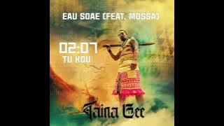 Taina Gee - Eau Soae (Official Audio) ft. Mossa