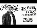 3K ÖZEL POİZİ DERLEMESİ | Zehirli Montaj 🎬