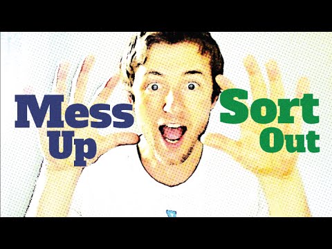 English Phrasal Verbs: Mess Up and Sort Out