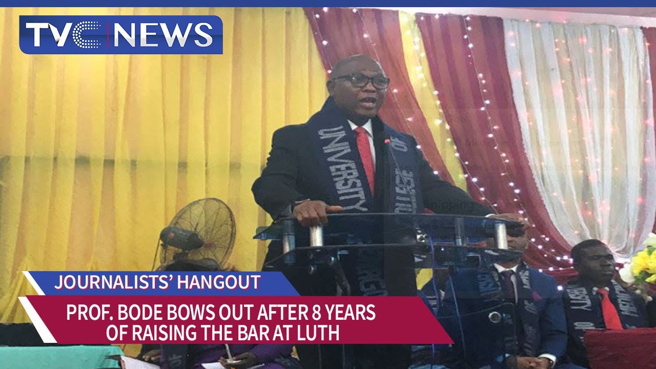 Prof. Bode Bows Out After 8 Years of Raising the Bar At LUTH