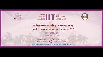 Orientation and Induction Programmes, IIT(BHU) Session 2023-24