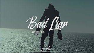 Krewella - Bad Liar
