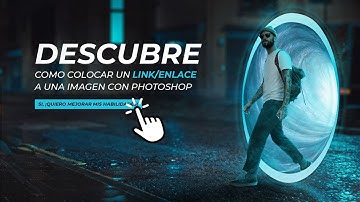 Descubre CÓMO COLOCAR UN ENLACE/LINK/URL a una IMAGEN con Adobe Photoshop muy fácilmente