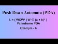 Pushdown Automata Example - 6 | PDA for L = {WCWᴿ | W ∈ (a+b)*}