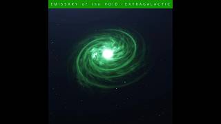 EXTRAGALACTIC - EMISSARY of the VOID