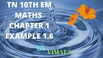 TN 10TH Maths EM CH1 EG1.6 | How to solve 10th Std Maths English Medium Chapter 1 Example 1.6