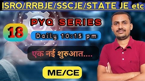 #18 Mechanical Engg. PYQ SERIES For NPCIL/RRBJE/ISRO & PSU