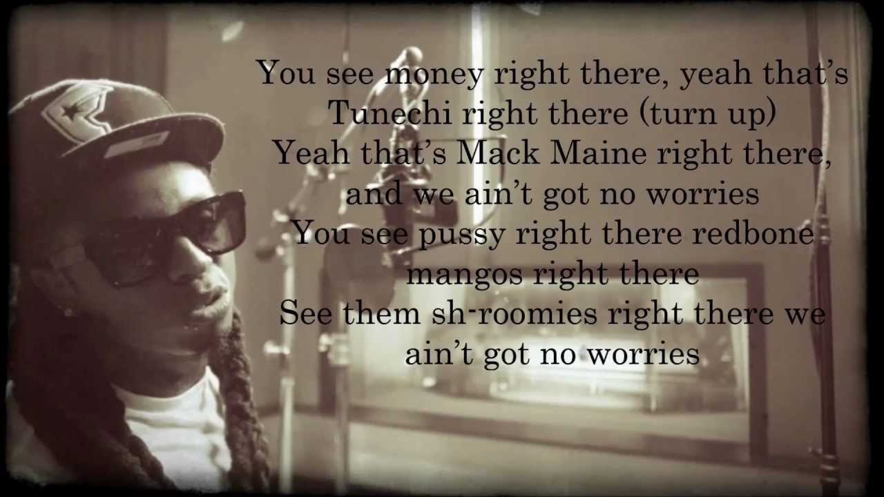 Lil Wayne No Worries Lyrics Lil Wayne - No Worries Lyrics *Dirty version* - YouTube