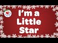 I&#39;m a Little Star with Lyrics