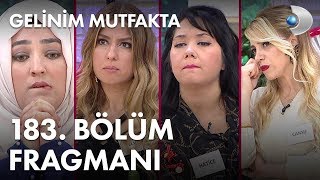 Gelinim Mutfakta 183 Bölüm Fragmanı