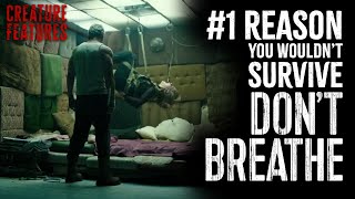 Don&#39;t Breathe making us never feel safe again for 16 minutes straight | Creature Features