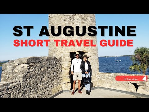 St Augustine short Travel Guide| OLDEST CITY IN USA