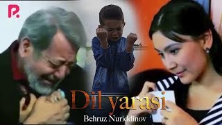 Behruz Nuriddinov - Dil Yarasi