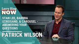 Stan Lee, Barbra Streisand, & Carousel - Patrick Wilson Answers Your Questions