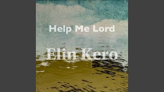 Help Me Lord