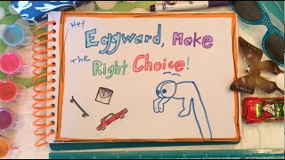 Hey Eggward Make The Right Choice Kids On The Move Preschool