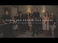 Songs for prayer and praise  an hour compilation  rc music collective originals