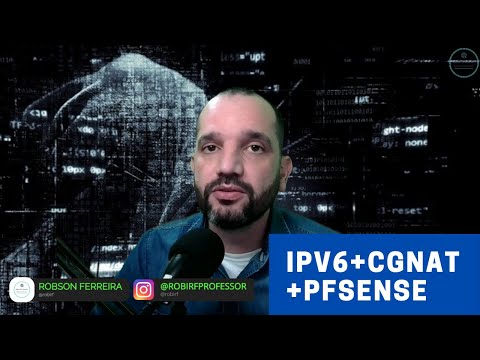 Aula #21 -IPV6+CGNAT+PFSENSE 2.5.2+ VPN