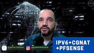 Aula #21 -IPV6+CGNAT+PFSENSE 2.5.2+ VPN