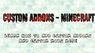 Custom AddOns Minecraft- How To Create and Add Custom AddOns For Minecraft Pocket Edition (MCPE) screenshot 4