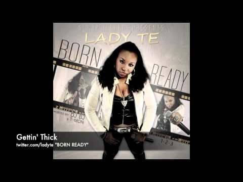 LADY TE - GETTIN' THICK FT. YOUNG DONNY