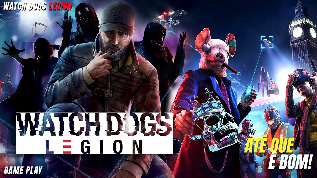 Watch Dogs: Legion, O jogo fica bom depois da primeira hora