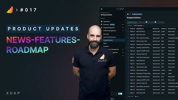 XOAP product updates | news, features & roadmap #017