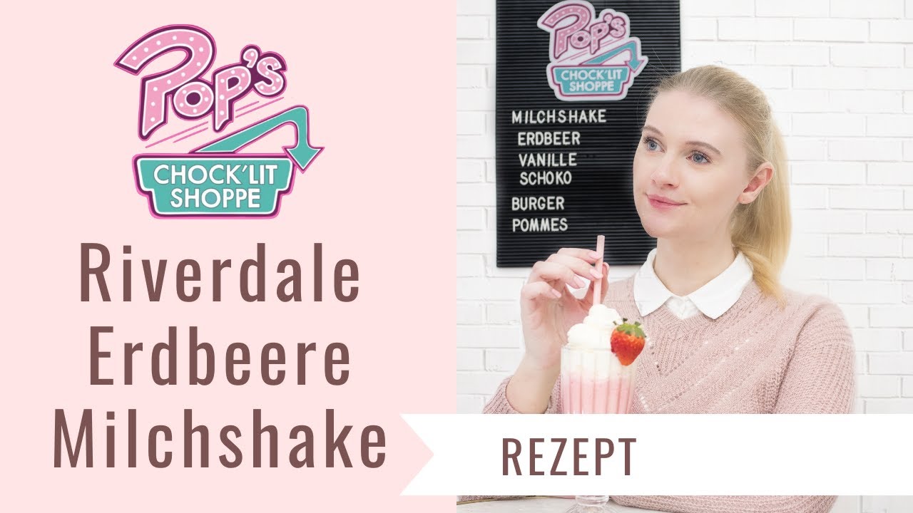 So kannst du den Erdbeer Milchshake aus dem Pop's in Riverdale selbst  machen I Be Sassique - YouTube