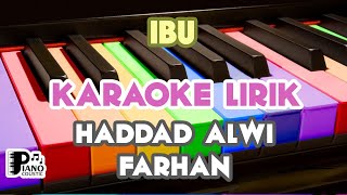 Miniatura de vídeo de ""IBU" [HADDAD ALWI FEAT FARHAN] KARAOKE KEYBOARD ORGAN TUNGGAL LIRIK"