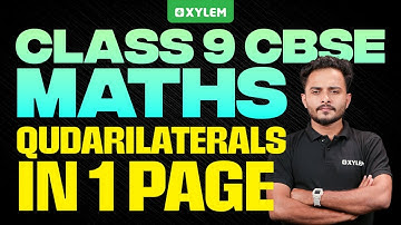 Class 9 CBSE Maths | Qudarilaterals In 1 Page | Xylem Class 9 CBSE