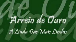 Arreio de Ouro - A Linda das mais lindas chords